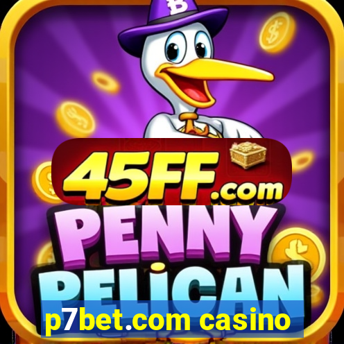 p7bet.com casino